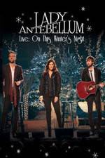 Watch Lady Antebellum Live: On This Winter's Night (2013) 123movies