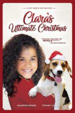Watch Clara\'s Ultimate Christmas 123movies