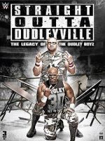 Watch Straight Outta Dudleyville: The Legacy of the Dudley Boyz 123movies