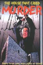 Watch The House That Cried Murder 123movies