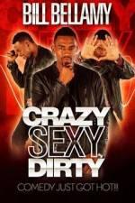 Watch Bill Bellamy Crazy Sexy Dirty 123movies
