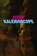 Watch Night Kaleidoscope 123movies