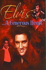 Watch Elvis: A Generous Heart 123movies