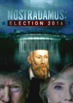 Watch Nostradamus: Election 2016 123movies