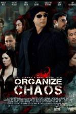 Watch Organize Chaos 123movies