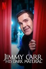 Watch Jimmy Carr: His Dark Material (TV Special 2021) 123movies