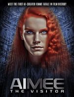 Watch AIMEE: The Visitor 123movies