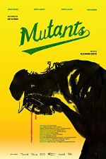 Watch Mutants 123movies