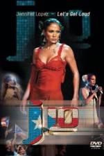 Watch Jennifer Lopez - Let's Get Loud 123movies