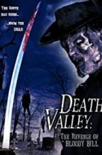 Watch Death Valley: The Revenge of Bloody Bill 123movies
