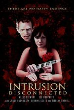 Watch Intrusion: Disconnected 123movies