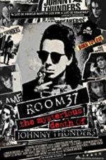 Watch Room 37: The Mysterious Death of Johnny Thunders 123movies