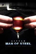 Watch Little Man of Steel 123movies