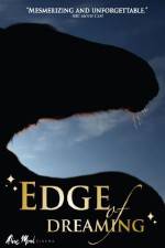 Watch The Edge of Dreaming 123movies