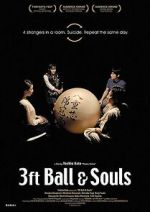 Watch 3 Feet Ball & Souls 123movies