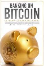 Watch Banking on Bitcoin 123movies