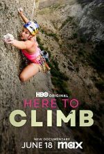 Watch Here to Climb 123movies
