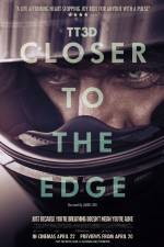 Watch TT3D Closer to the Edge 123movies