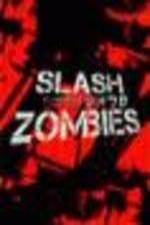 Watch Slash Zombies 123movies