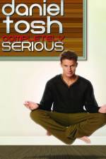 Watch Daniel Tosh: Completely Serious 123movies