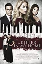 Watch A Killer in My Home 123movies