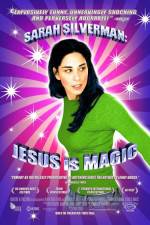 Watch Sarah Silverman: Jesus Is Magic 123movies