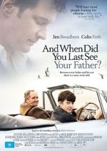 Watch When Did You Last See Your Father? 123movies