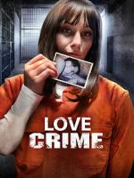Watch Love Crime 123movies
