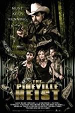 Watch The Pineville Heist 123movies