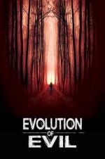 Watch Evolution of Evil 123movies