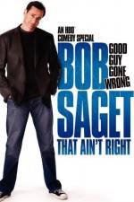 Watch Bob Saget That Ain't Right 123movies