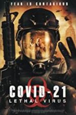 Watch COVID-21: Lethal Virus 123movies