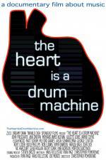Watch The Heart Is a Drum Machine 123movies