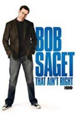 Watch Bob Saget: That Ain\'t Right 123movies