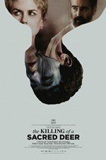 Watch The Killing of a Sacred Deer 123movies