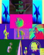 Watch The Acid Sorcerer 123movies