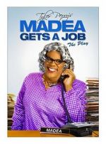 Watch Madea Gets a Job 123movies