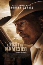 Watch A Night in Old Mexico 123movies