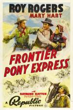 Watch Frontier Pony Express 123movies