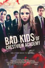 Watch Bad Kids of Crestview Academy 123movies