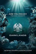 Watch Darklands: Are You Ready to Go Deep? 123movies