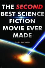 Watch The Second Best Science Fiction Movie Ever Made 123movies