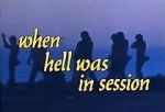 Watch When Hell Was in Session 123movies