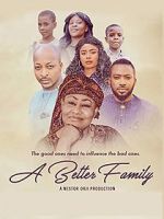 Watch A Better Family 123movies