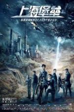 Watch Shanghai Fortress 123movies