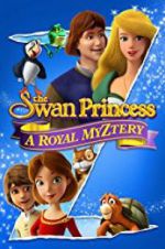 Watch The Swan Princess: A Royal Myztery 123movies