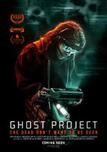 Watch Ghost Project 123movies