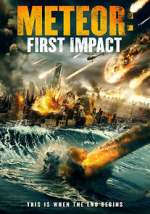 Watch Meteor: First Impact 123movies
