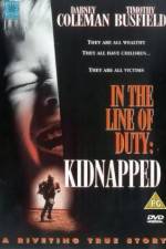 Watch Kidnapped In the Line of Duty 123movies