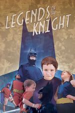 Watch Legends of the Knight 123movies